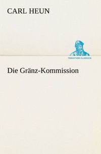Produktbild: Die Gr&auml;nz-Kommission
