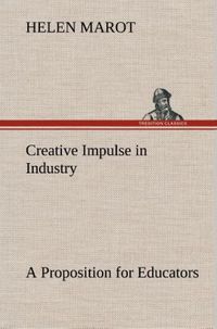 Produktbild: Creative Impulse in Industry A Proposition for Educators
