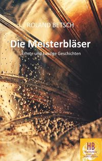 Produktbild: Die Meisterbl&auml;ser