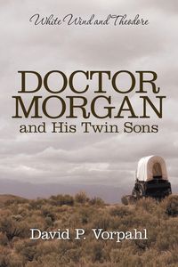 Produktbild: Doctor Morgan and His Twin Sons