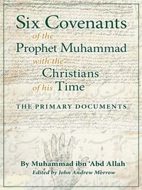 Produktbild: Six Covenants of the Prophet Muhammad with the Christians of His Time