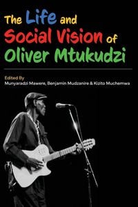 Produktbild: The Life and Social Vision of Oliver Mtukudzi
