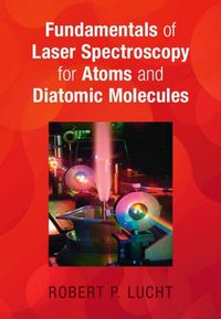 Produktbild: Fundamentals of Laser Spectroscopy for Atoms and Diatomic Molecules
