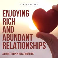 Produktbild: Enjoying Rich and Abundant Relationships