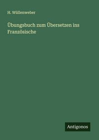 Produktbild: &Uuml;bungsbuch zum &Uuml;bersetzen ins Franz&ouml;sische