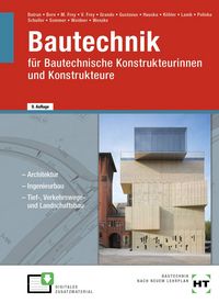 Produktbild: Bautechnik f&uuml;r Bautechnische Konstrukteurinnen und Konstrukteure