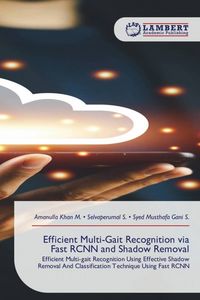 Produktbild: Efficient Multi-Gait Recognition via Fast RCNN and Shadow Removal