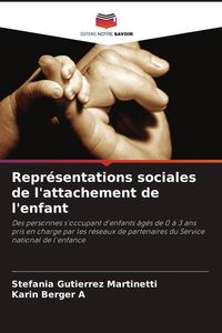 Produktbild: Repr&eacute;sentations sociales de l'attachement de l'enfant