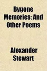 Produktbild: Bygone Memories; And Other Poems