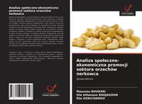 Produktbild: Analiza spo&iquest;eczno-ekonomiczna promocji sektora orzech&oacute;w nerkowca