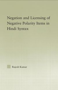 Produktbild: The Syntax of Negation and the Licensing of Negative Polarity Items in Hindi