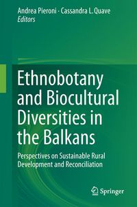 Produktbild: Ethnobotany and Biocultural Diversities in the Balkans