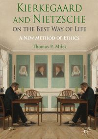 Produktbild: Kierkegaard and Nietzsche on the Best Way of Life