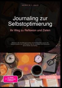 Produktbild: Journaling zur Selbstoptimierung: Ihr Weg zu Reflexion und Zielen