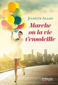 Produktbild: Marche o&ugrave; la vie t'ensoleille