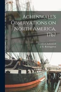 Produktbild: Achenwall's Observations on North America, 1767