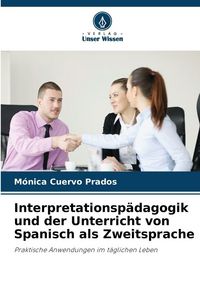 Produktbild: Interpretationsp&auml;dagogik und der Unterricht von Spanisch als Zweitsprache