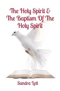 Produktbild: The Holy Spirit & The Baptism Of The Holy Spirit