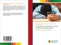 Produktbild: O impacto do alcoolismo sobre a fam&iacute;lia do dependente