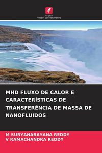 Produktbild: Mhd Fluxo De Calor E Caracter&iacute;sticas De Transfer&ecirc;ncia De Massa De Nanofluidos