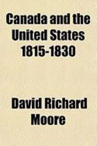 Produktbild: Canada and the United States 1815-1830