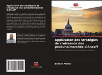 Produktbild: Application des strat&eacute;gies de croissance des produits/march&eacute;s d'Ansoff