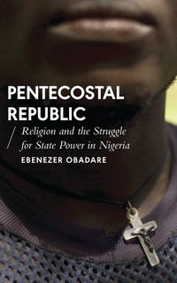 Produktbild: Obadare, E: Pentecostal Republic