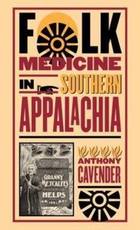 Produktbild: Folk Medicine in Southern Appalachia