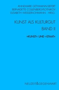 Produktbild: Kunst und Kulturgut. Band II: "Kunst" und "Staat"