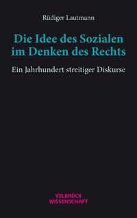 Produktbild: Die Idee des Sozialen im Denken des Rechts