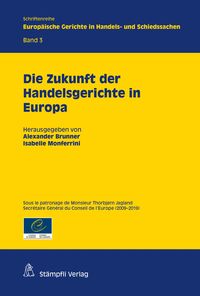 Produktbild: Die Zukunft der Handelsgerichte in Europa