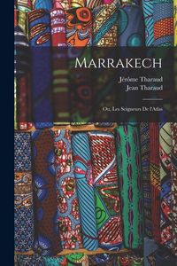 Produktbild: Marrakech; ou, Les seigneurs de l'Atlas