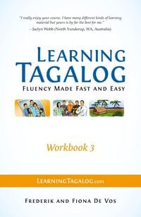 Produktbild: Learning Tagalog - Fluency Made Fast and Easy - Workbook 3 (Book 7 of 7)