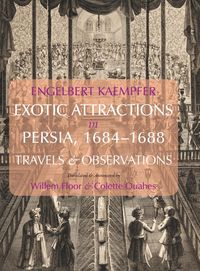 Produktbild: Exotic Attractions in Persia, 1684-1688: Travels and Observations