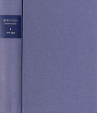 Produktbild: Johannes Reuchlin: Briefwechsel / Band I: 1477&ndash;1505