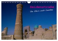 Produktbild: Seidenstra&szlig;e - Khiva bis Lanzhou (Wandkalender 2026 DIN A4 quer), CALVENDO Monatskalender