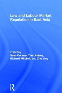 Produktbild: Law and Labour Market Regulation in East Asia