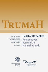 Bild vom Artikel Trumah / Geschichte denken: Perspektiven von und zu Hannah Arendt vom Autor 
