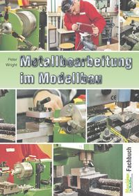 Produktbild: Metallbearbeitung im Modellbau