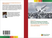 Produktbild: Efeito do Sistema de Gest&atilde;o Electr&oacute;nica de Filas de Espera