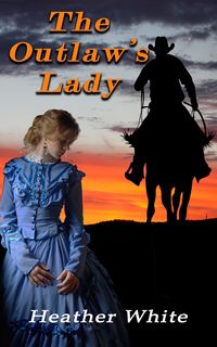 Produktbild: The Outlaw's Lady (The Nowhere Prequals and Duet, #3)