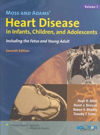 Produktbild: Moss and Adams Heart Disease in Infants, Children, and Adolescents: Including the Fetus and Young Adult, 7e