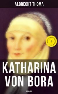 Produktbild: Katharina von Bora (Biografie)