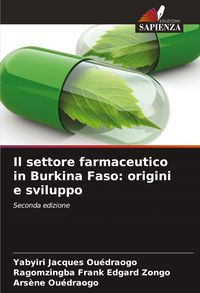 Produktbild: Il settore farmaceutico in Burkina Faso: origini e sviluppo