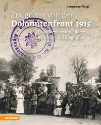 Produktbild: Zeugnisse von der Dolomitenfront 1915