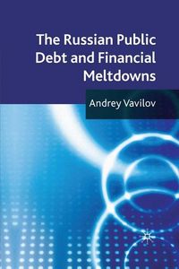 Produktbild: The Russian Public Debt and Financial Meltdowns