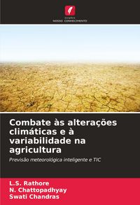 Produktbild: Combate &agrave;s altera&ccedil;&otilde;es clim&aacute;ticas e &agrave; variabilidade na agricultura