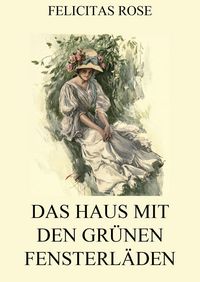 Produktbild: Das Haus mit den gr&uuml;nen Fensterl&auml;den