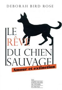 Produktbild: Le r&ecirc;ve du chien sauvage : amour et extinction
