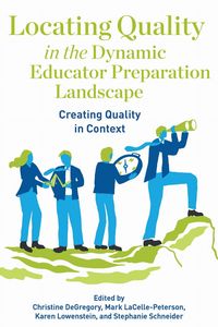 Produktbild: Locating Quality in the Dynamic Educator Preparation Landscape